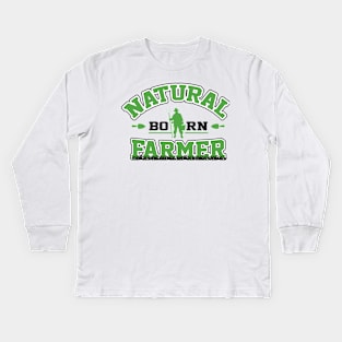 Natural Born Farmer Kids Long Sleeve T-Shirt